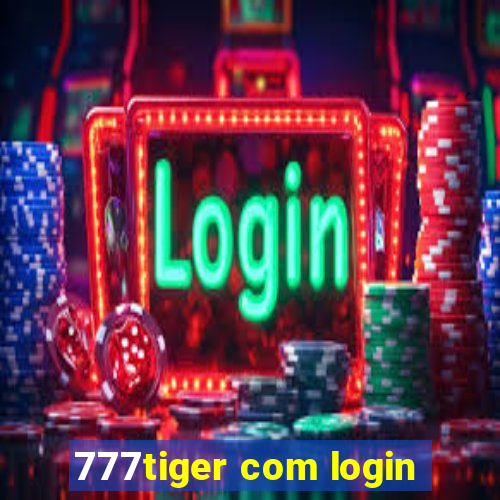 777tiger com login